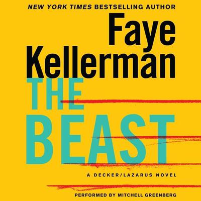 The Beast: A Decker/Lazarus Novel Audiobook, by Faye Kellerman