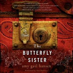 The Butterfly Sister: A Novel Audiobook, by Amy Gail Hansen