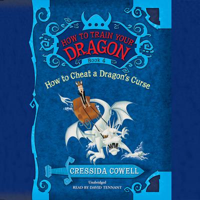 How to Cheat a Dragon’s Curse Audiobook, by Cressida Cowell