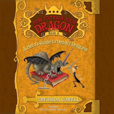 A Hero’s Guide to Deadly Dragons Audiobook, by Cressida Cowell