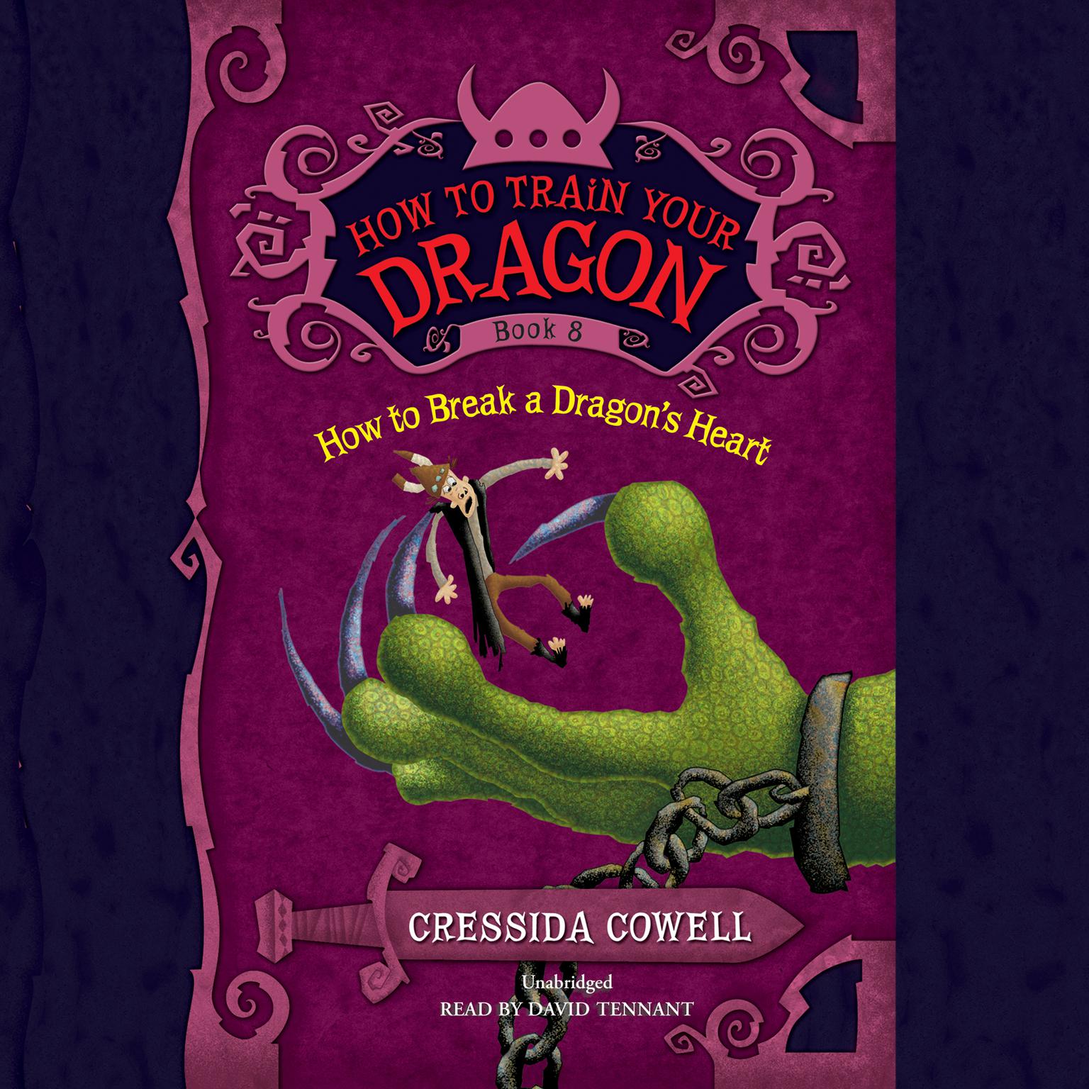 How to Break a Dragon’s Heart Audiobook, by Cressida Cowell