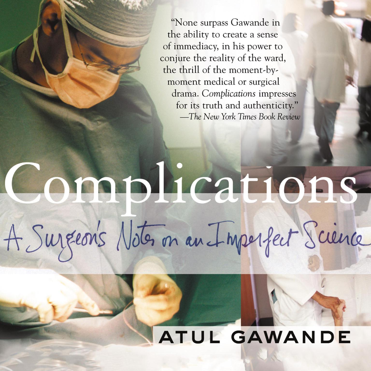 Complications (Abridged): A Surgeons Notes on an Imperfect Science Audiobook, by Atul Gawande