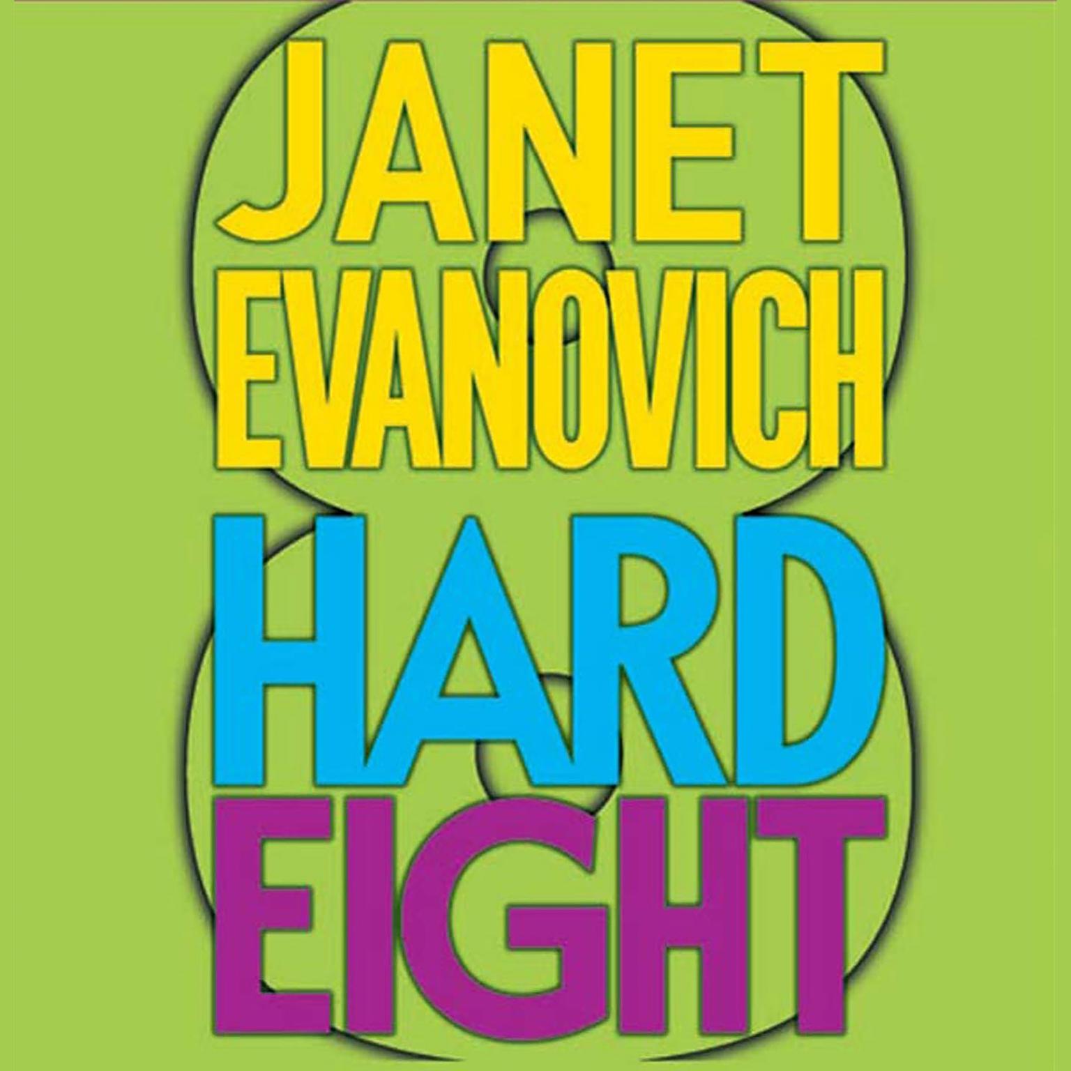 Hard Eight (Abridged): A Stephanie Plum Novel Audiobook, by Janet Evanovich