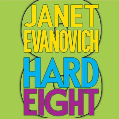 Hard Eight: A Stephanie Plum Novel Audiobook, by 