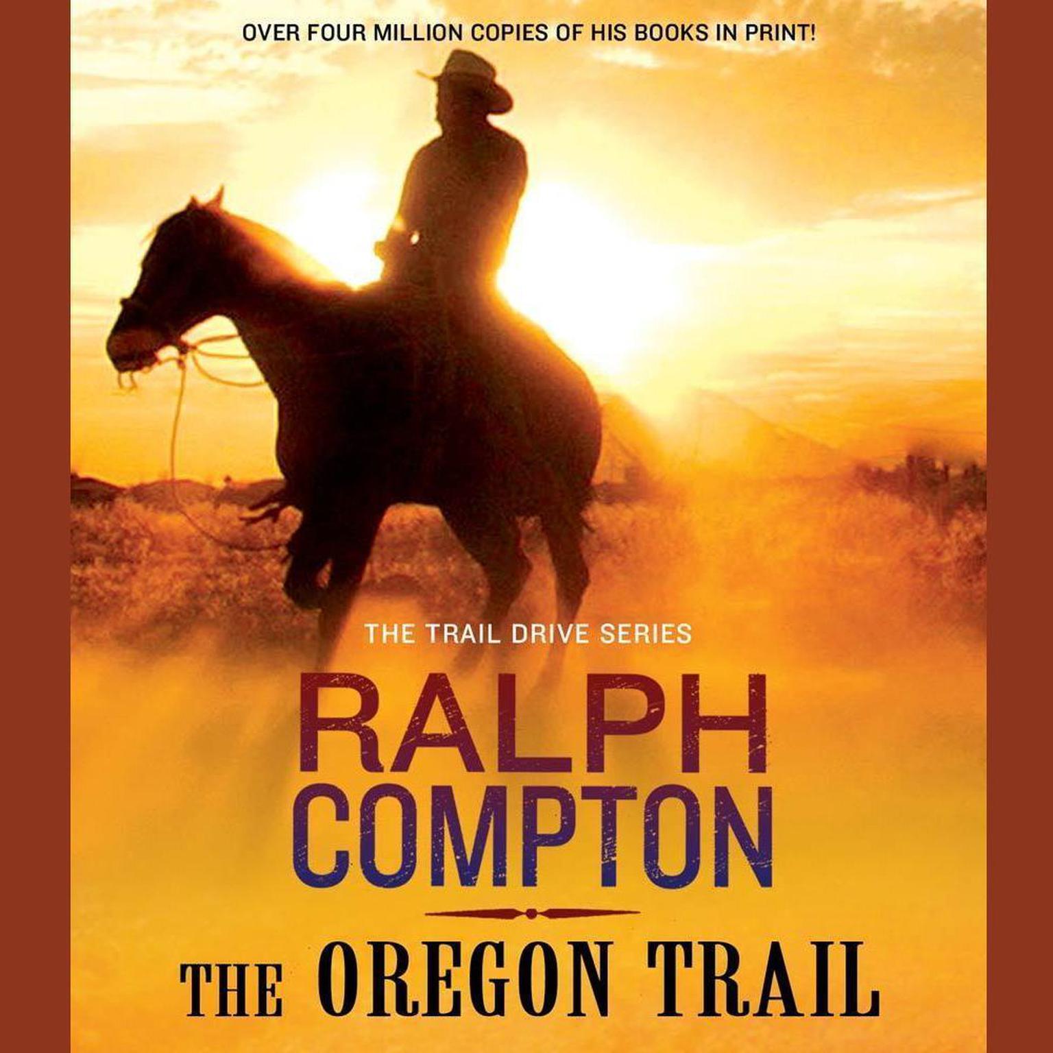 The Oregon Trail (Abridged): The Trail Drive, Book 9 Audiobook, by Ralph Compton