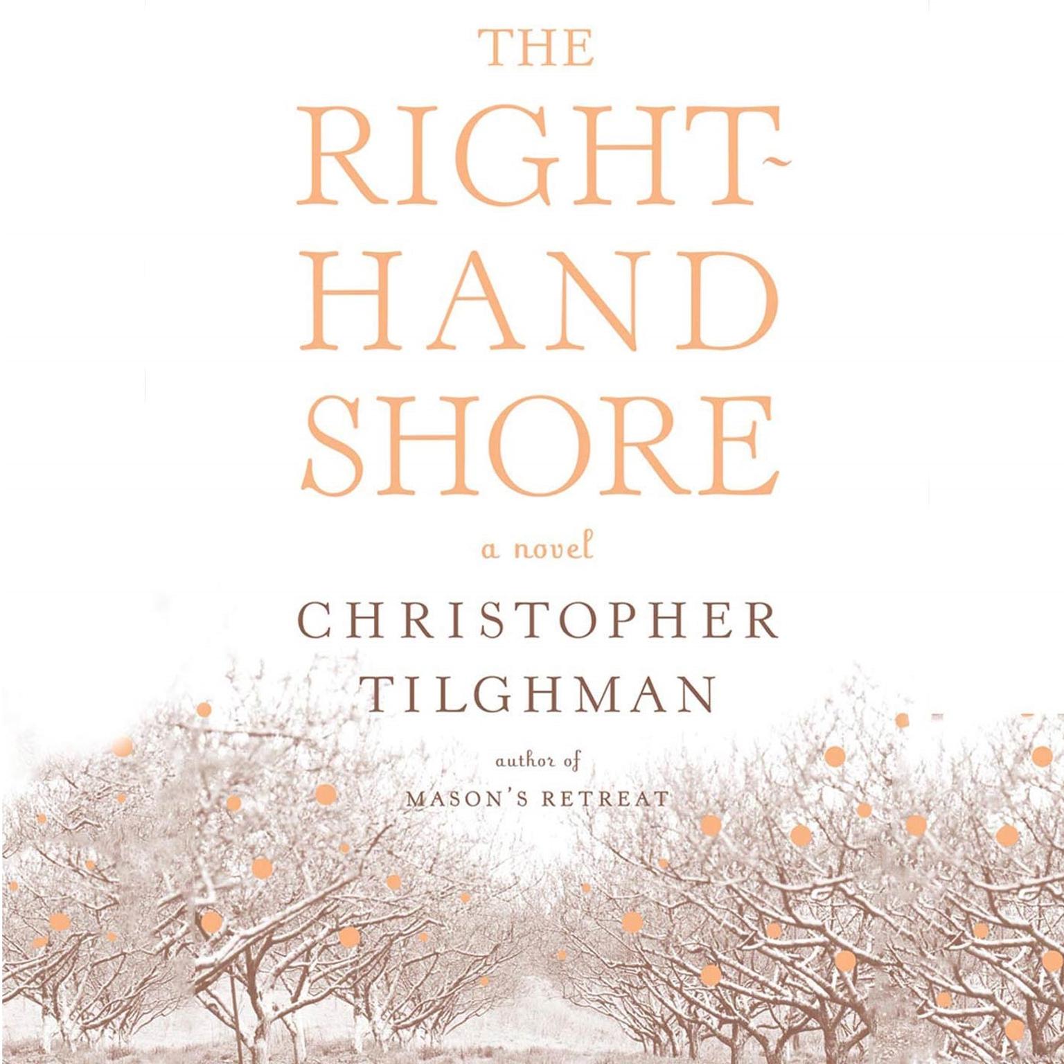 The Right-Hand Shore: A Novel Audiobook, by Christopher Tilghman