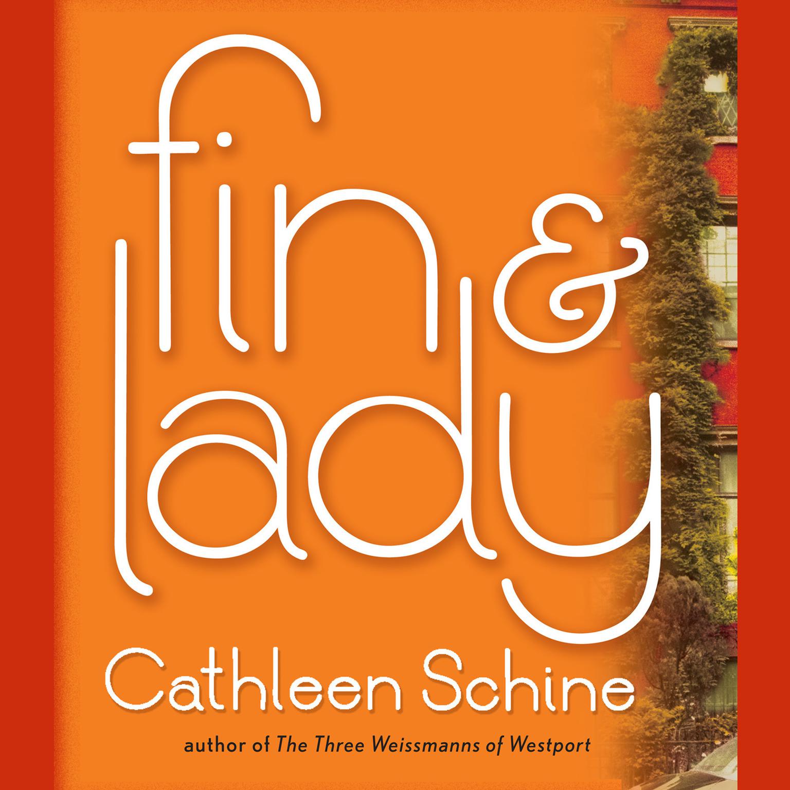 Fin & Lady: A Novel Audiobook, by Cathleen Schine
