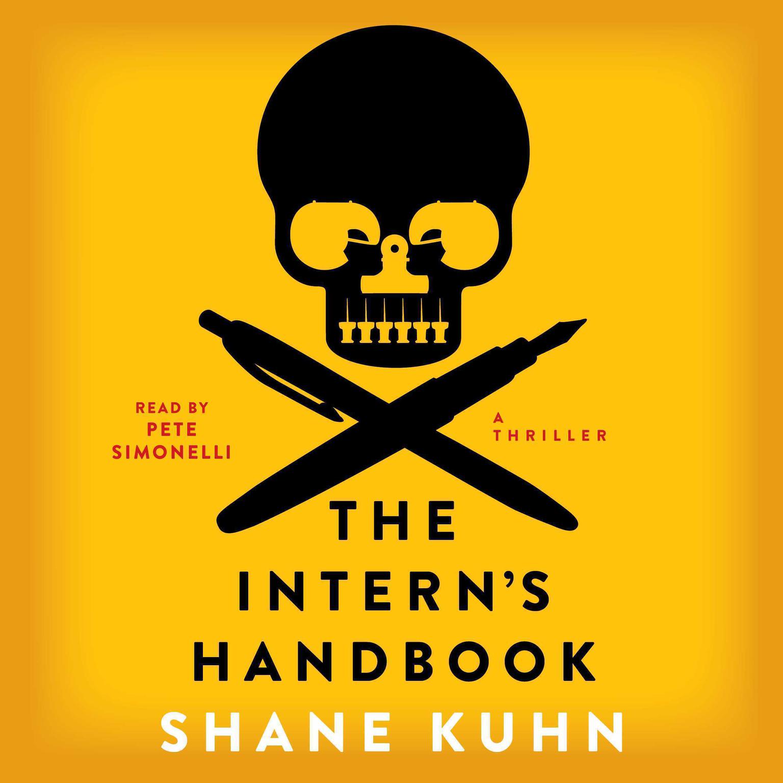 The Interns Handbook: A Thriller Audiobook, by Shane Kuhn