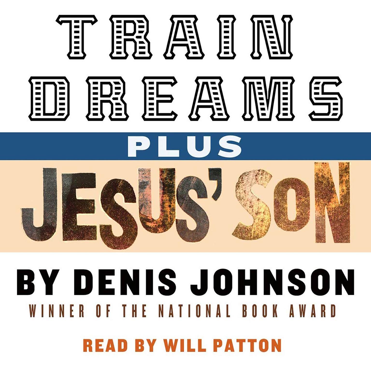 Train Dreams and Jesus Son Audiobook, by Denis Johnson