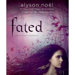 Fated Audiobook, by Alyson Noël
