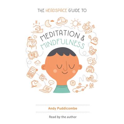 Get Some Headspace: How Mindfulness Can Change Your Life in Ten Minutes a Day Audiobook, by Andy Puddicombe