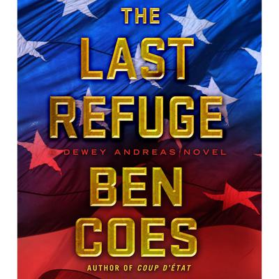 The Last Refuge: A Dewey Andreas Novel Audiobook, by 