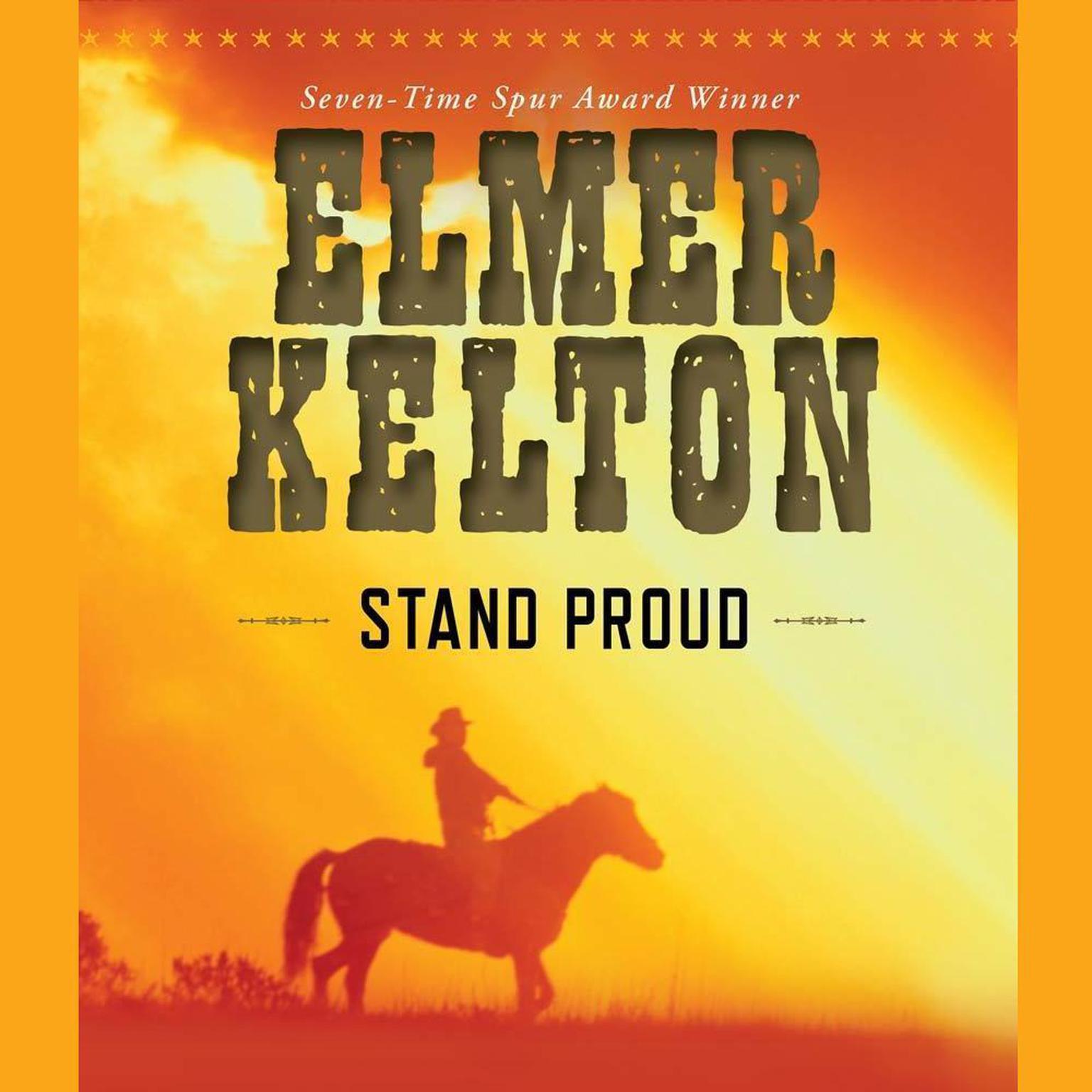Stand Proud (Abridged) Audiobook, by Elmer Kelton