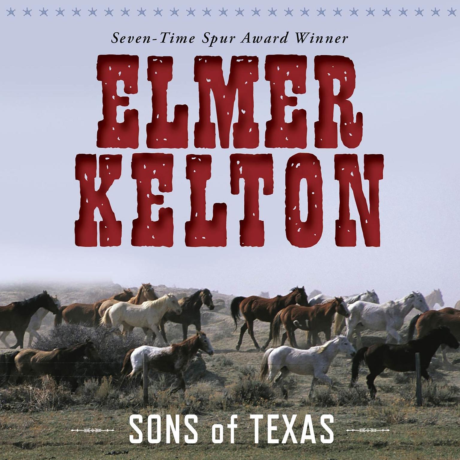Sons of Texas (Abridged) Audiobook, by Elmer Kelton