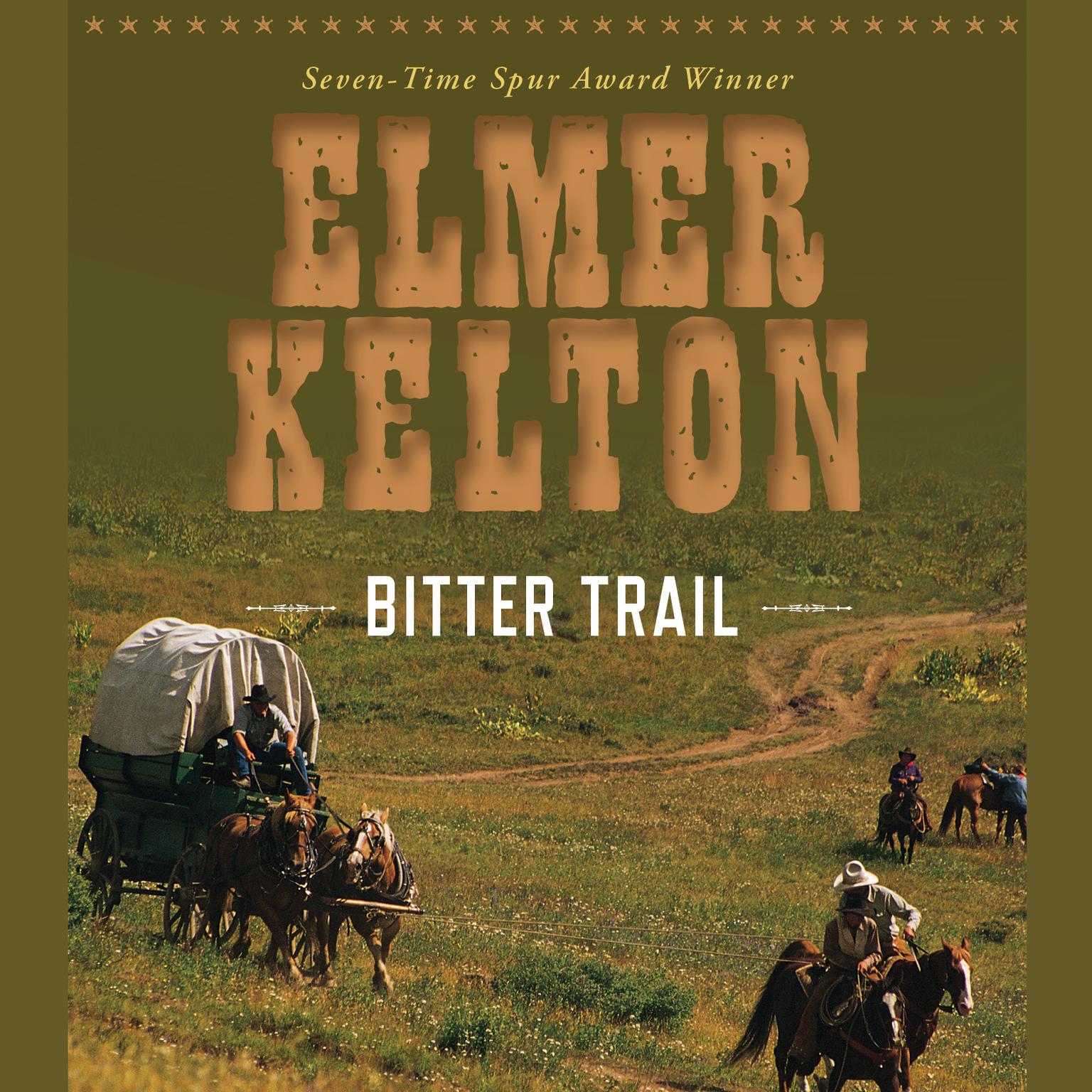 Bitter Trail (Abridged) Audiobook, by Elmer Kelton