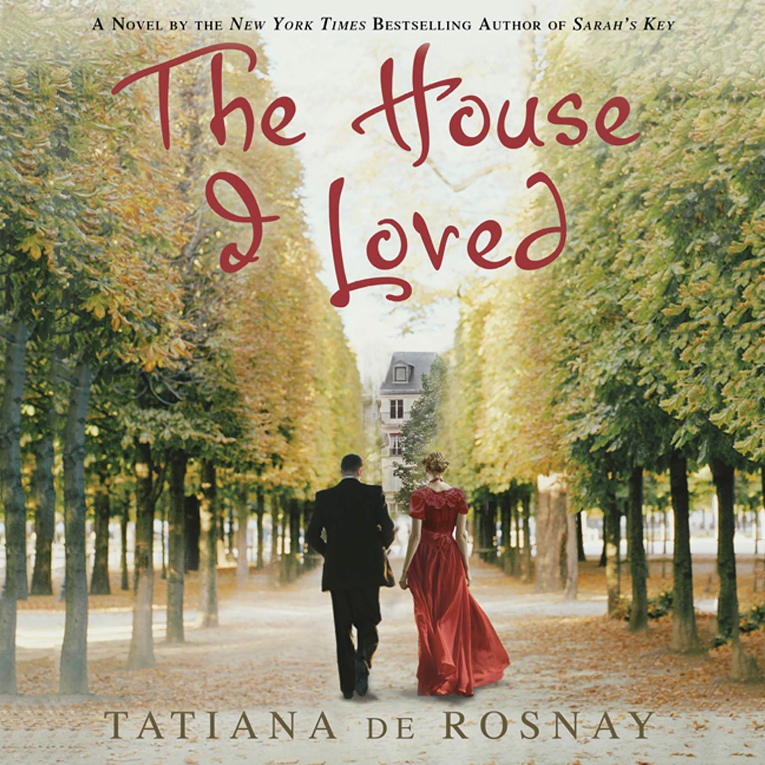 The House I Loved Audiobook, by Tatiana de Rosnay