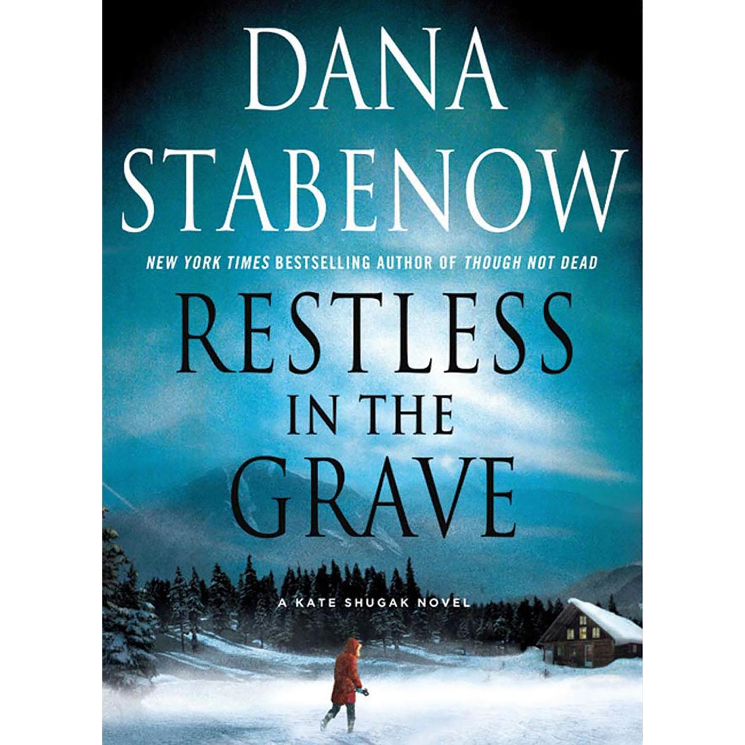 Restless in the Grave: A Kate Shugak Novel Audiobook, by Dana Stabenow