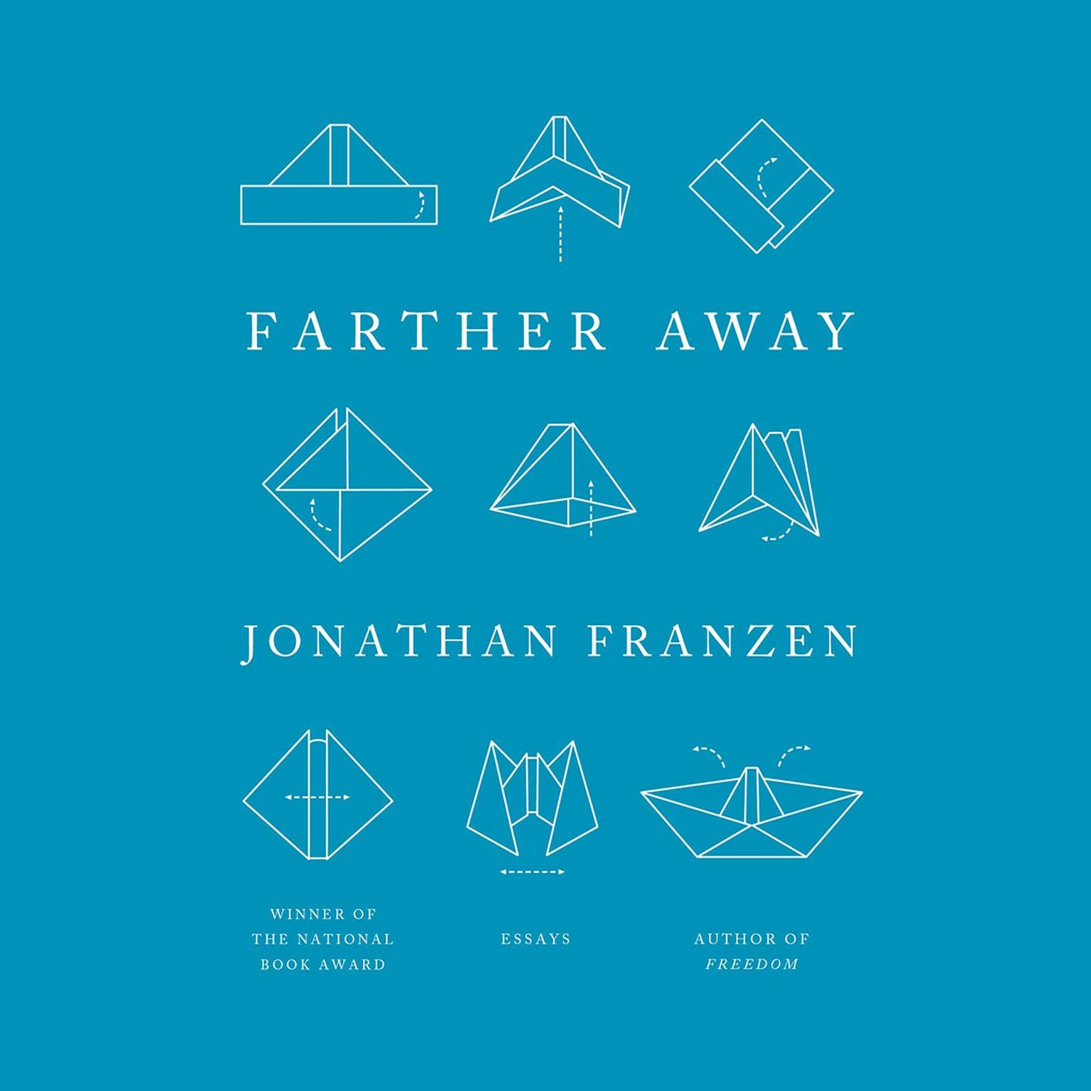 Farther Away: Essays Audiobook, by Jonathan Franzen