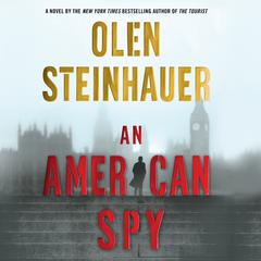 An American Spy: A Novel Audiobook, by Olen Steinhauer
