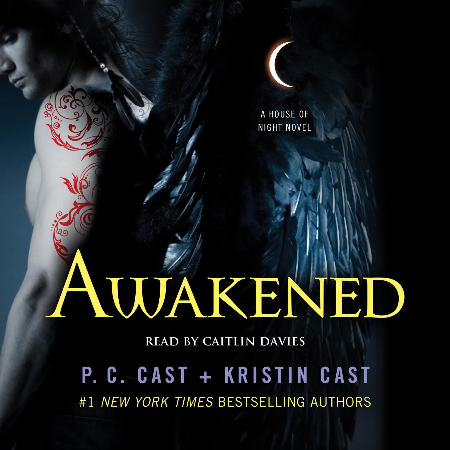 Awakened (Abridged): A House of Night Novel Audiobook, by P. C. Cast