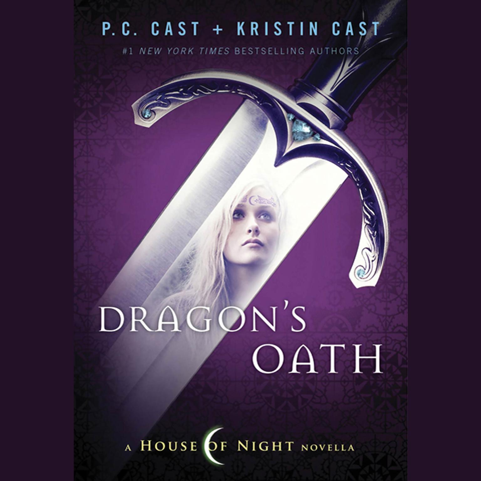 Dragons Oath: A House of Night Novella Audiobook, by P. C. Cast