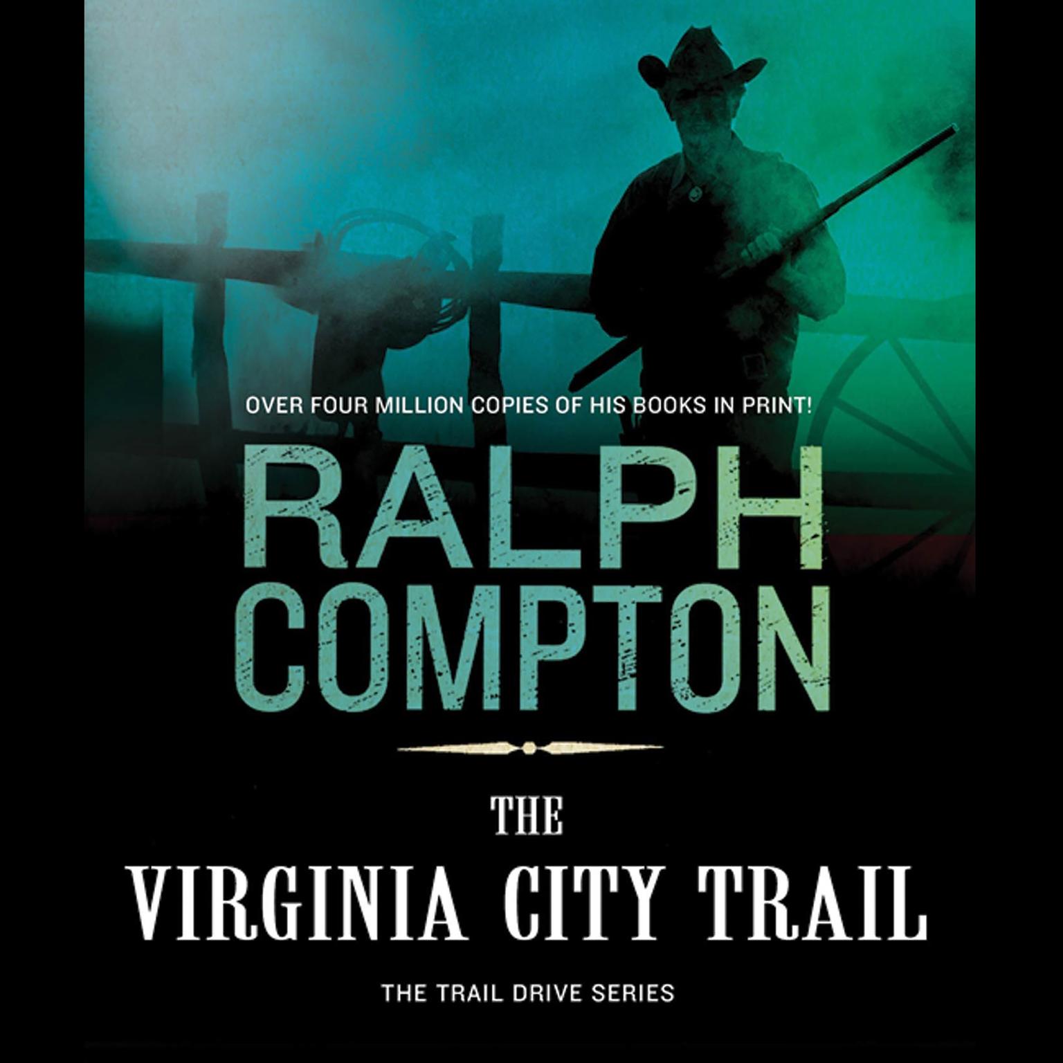 The Virginia City Trail (Abridged): The Trail Drive, Book 7 Audiobook, by Ralph Compton