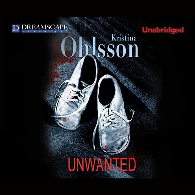 Unwanted Audiobook, by Kristina Ohlsson