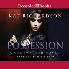 Possession Audiobook, by Kat Richardson