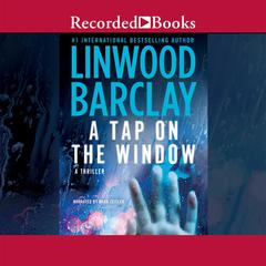 A Tap on the Window Audiobook, by Linwood Barclay