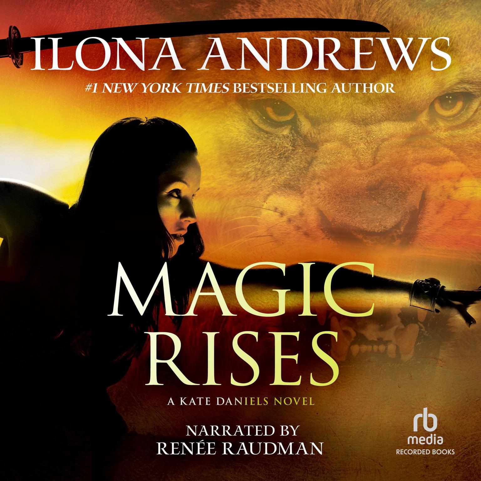 Magic Rises Audiobook, by Ilona Andrews