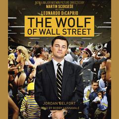 The Wolf of Wall Street (Movie Tie-in Edition) Audiobook, by 