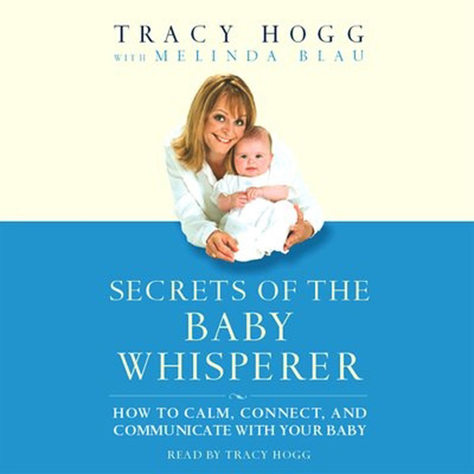 Secrets of the Baby Whisperer (Abridged) Audiobook, by Tracy Hogg