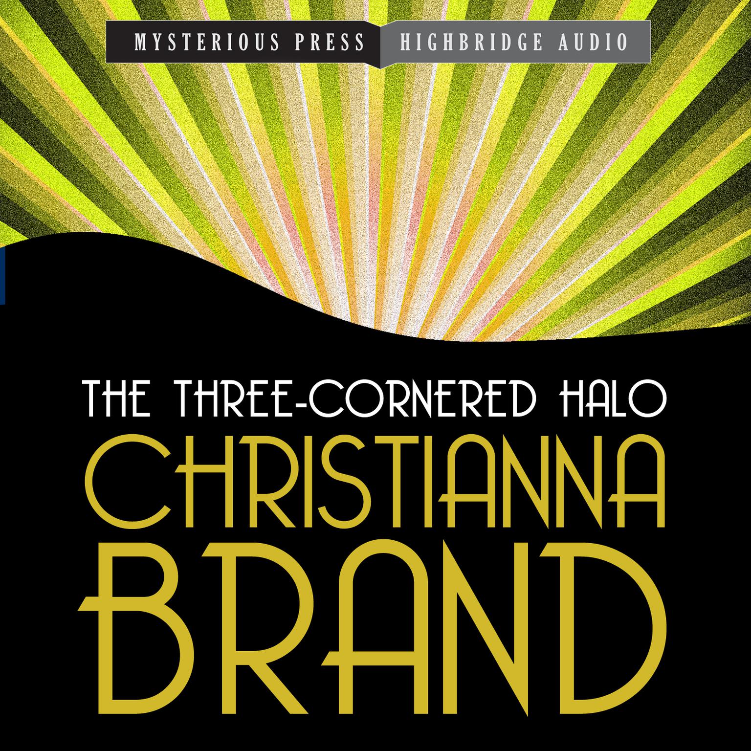 The Three-Cornered Halo Audiobook, by Christianna Brand