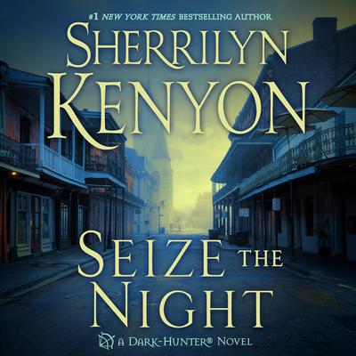 Seize the Night: A Dark-Hunter Novel Audiobook, by 