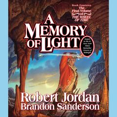 A Memory of Light: Book Fourteen of The Wheel of Time Audiobook, by Robert Jordan