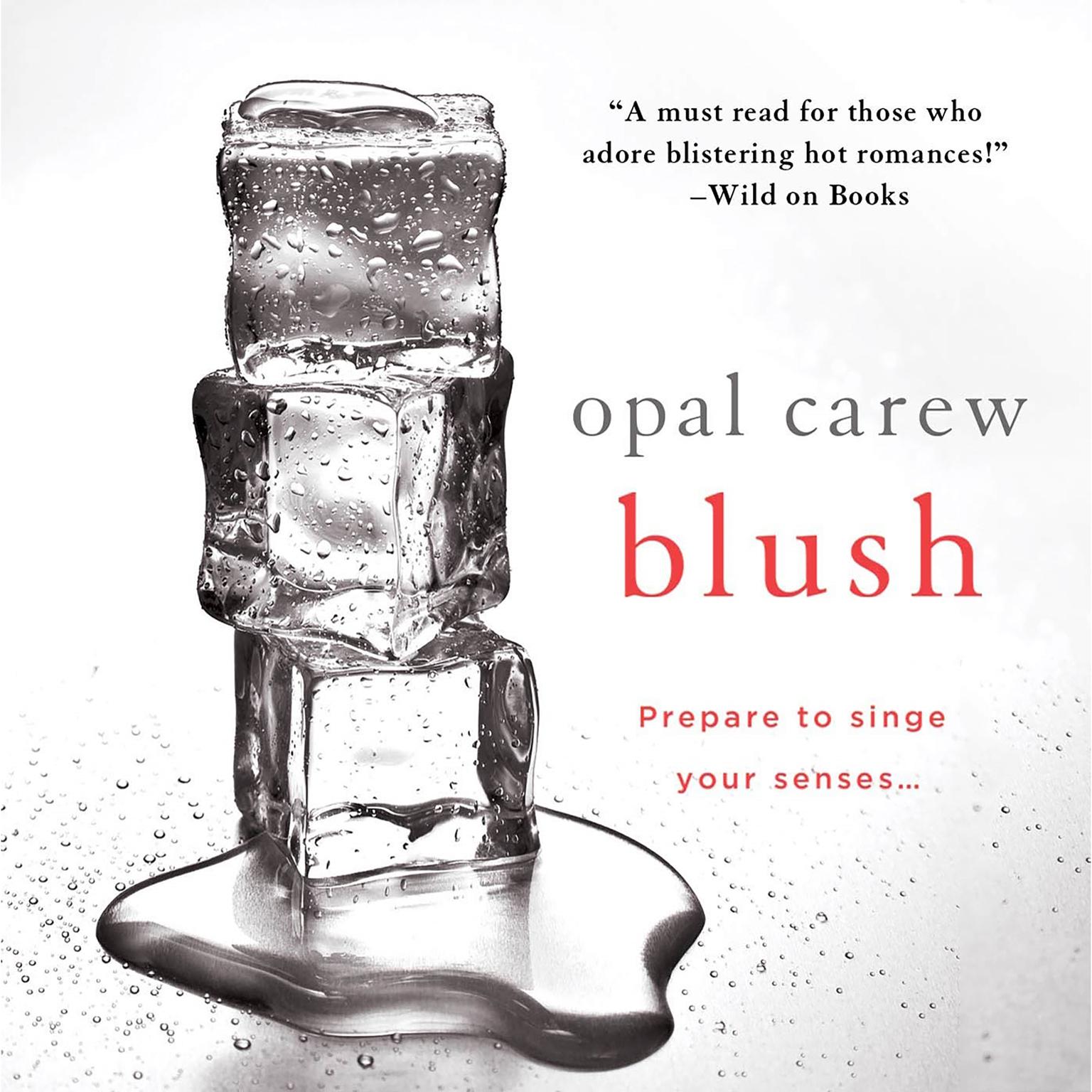 Blush Audiobook, by Opal Carew