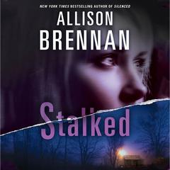 Stalked Audiobook, by Allison Brennan