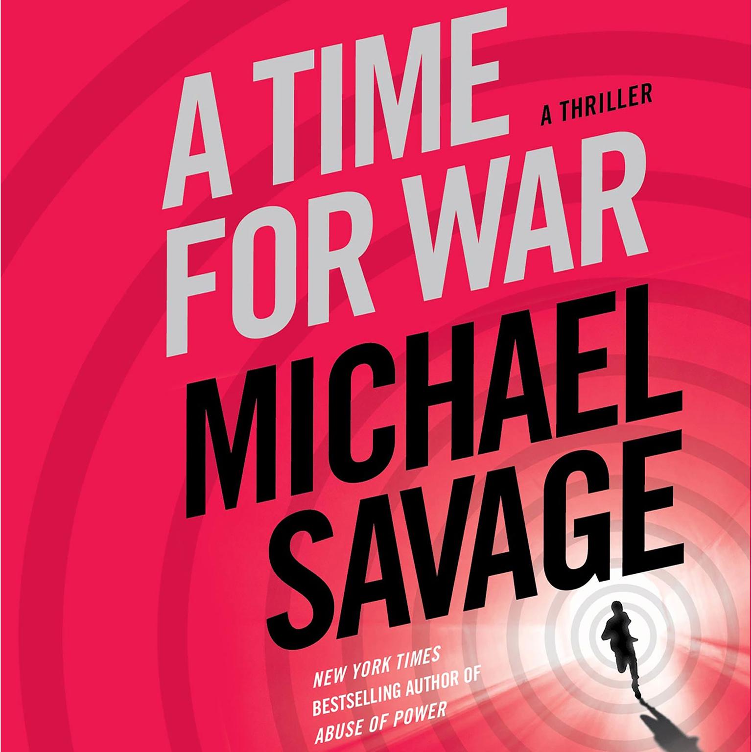 A Time for War: A Thriller Audiobook, by Michael Savage