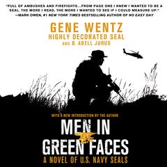 Men in Green Faces: A Novel of U.S. Navy SEALs Audiobook, by Gene Wentz