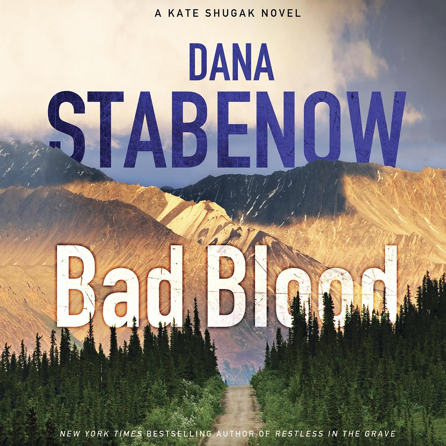 Bad Blood: A Kate Shugak Novel Audiobook, by Dana Stabenow