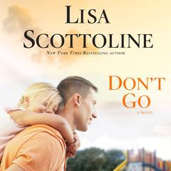 Dont Go Audiobook, by Lisa Scottoline
