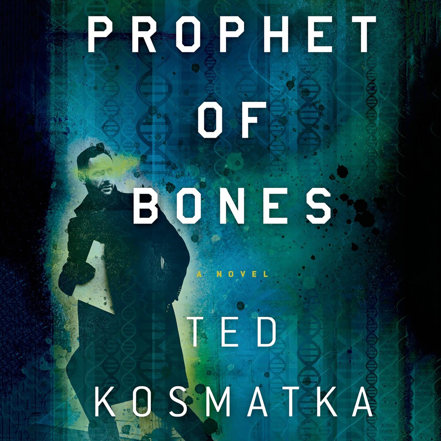 Prophet of Bones: A Novel Audiobook, by Ted Kosmatka