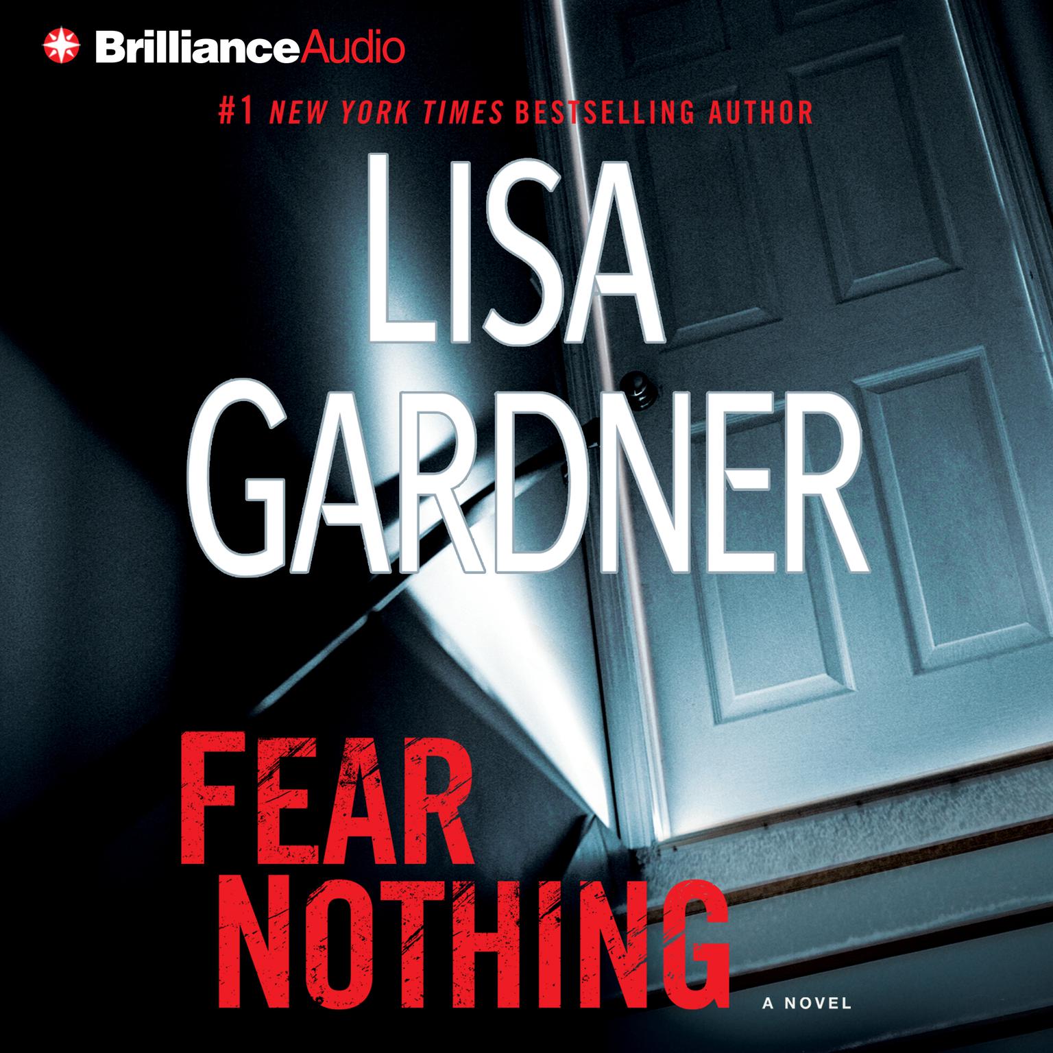 Fear Nothing (Abridged): A Novel Audiobook, by Lisa Gardner