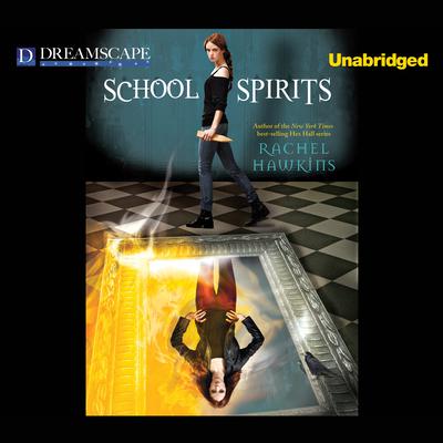 School Spirits Audiobook, by Rachel Hawkins