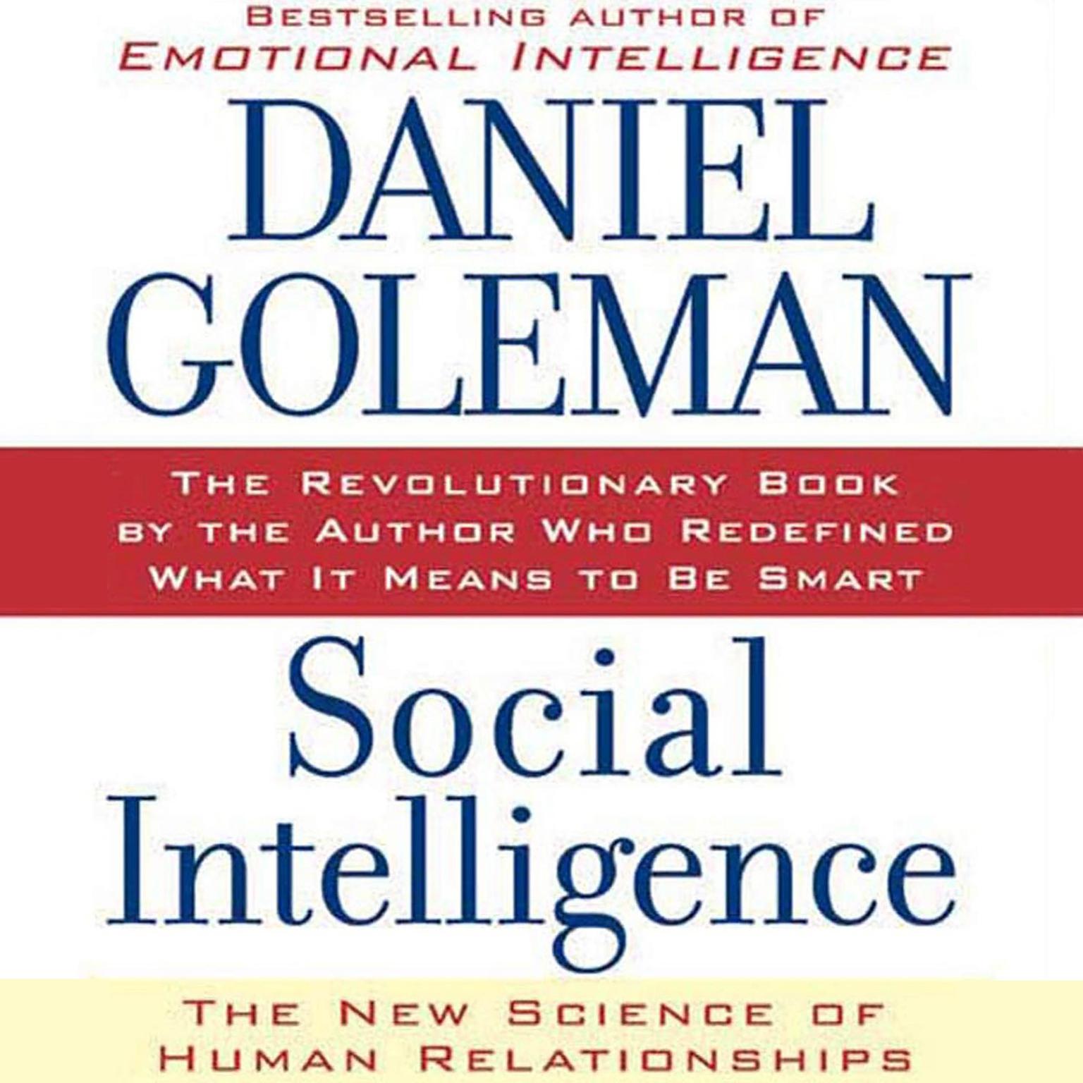 Social Intelligence (Abridged): The New Science of Human Relationships Audiobook, by Daniel Goleman