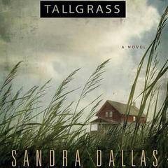 Tallgrass: A Novel Audiobook, by Sandra Dallas