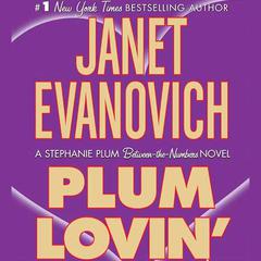 Plum Lovin': A Stephanie Plum Between the Numbers Novel Audiobook, by 