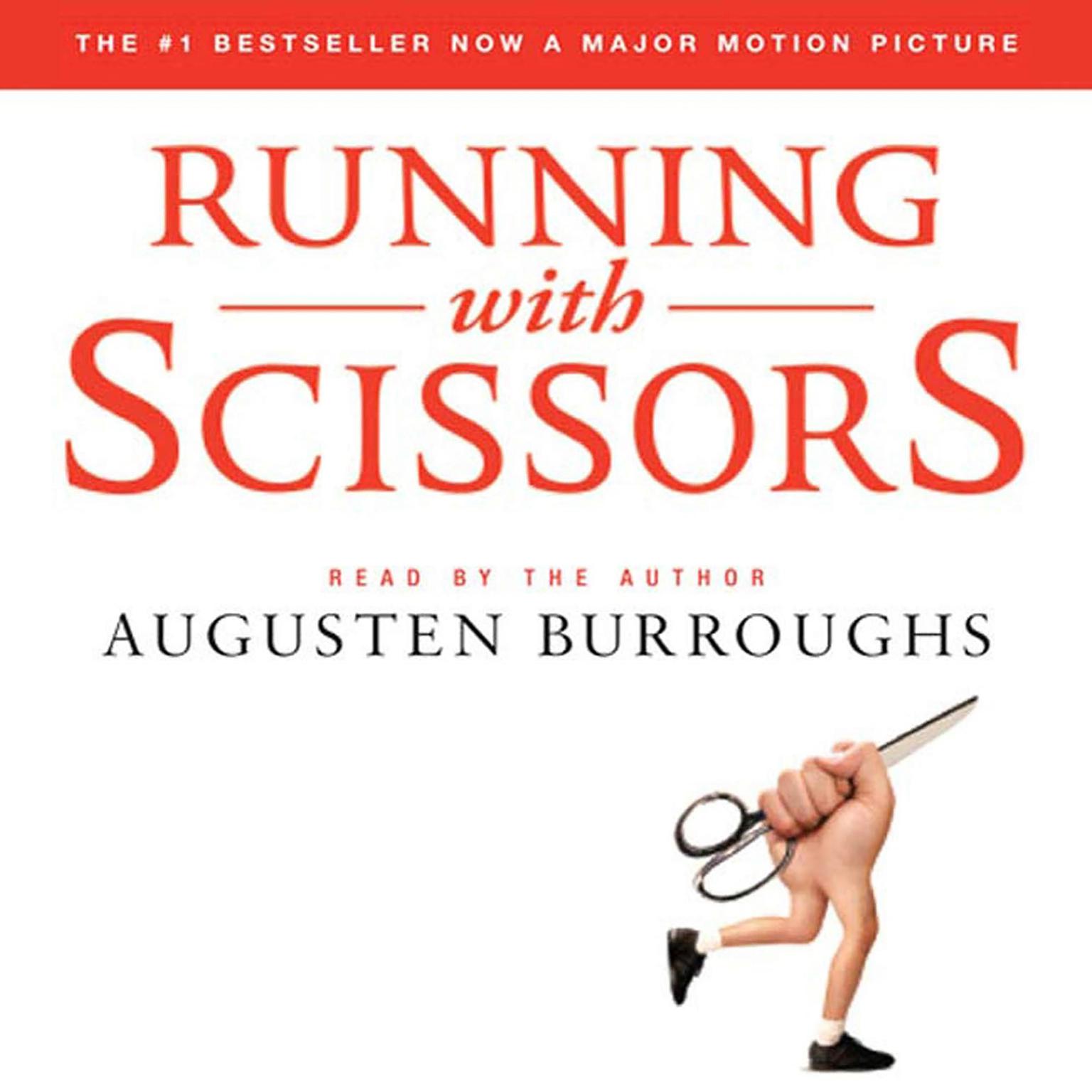 Running with Scissors (Abridged): A Memoir Audiobook, by Augusten Burroughs