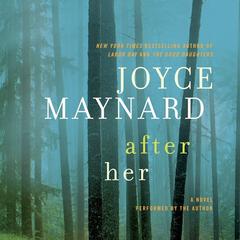 After Her Audiobook, by Joyce Maynard