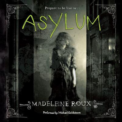 Asylum Audiobook, by Madeleine Roux